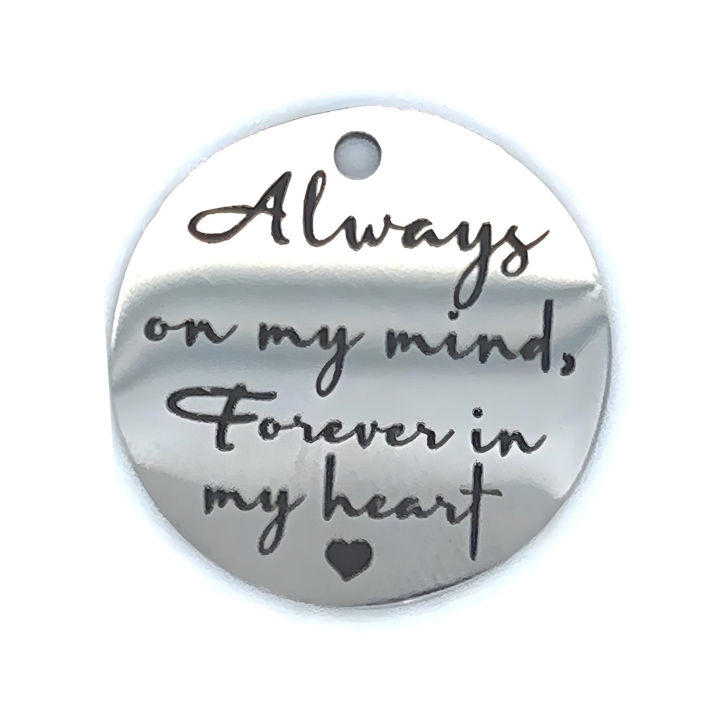 "Always on my mind" Charm with Saying Antique Silver
