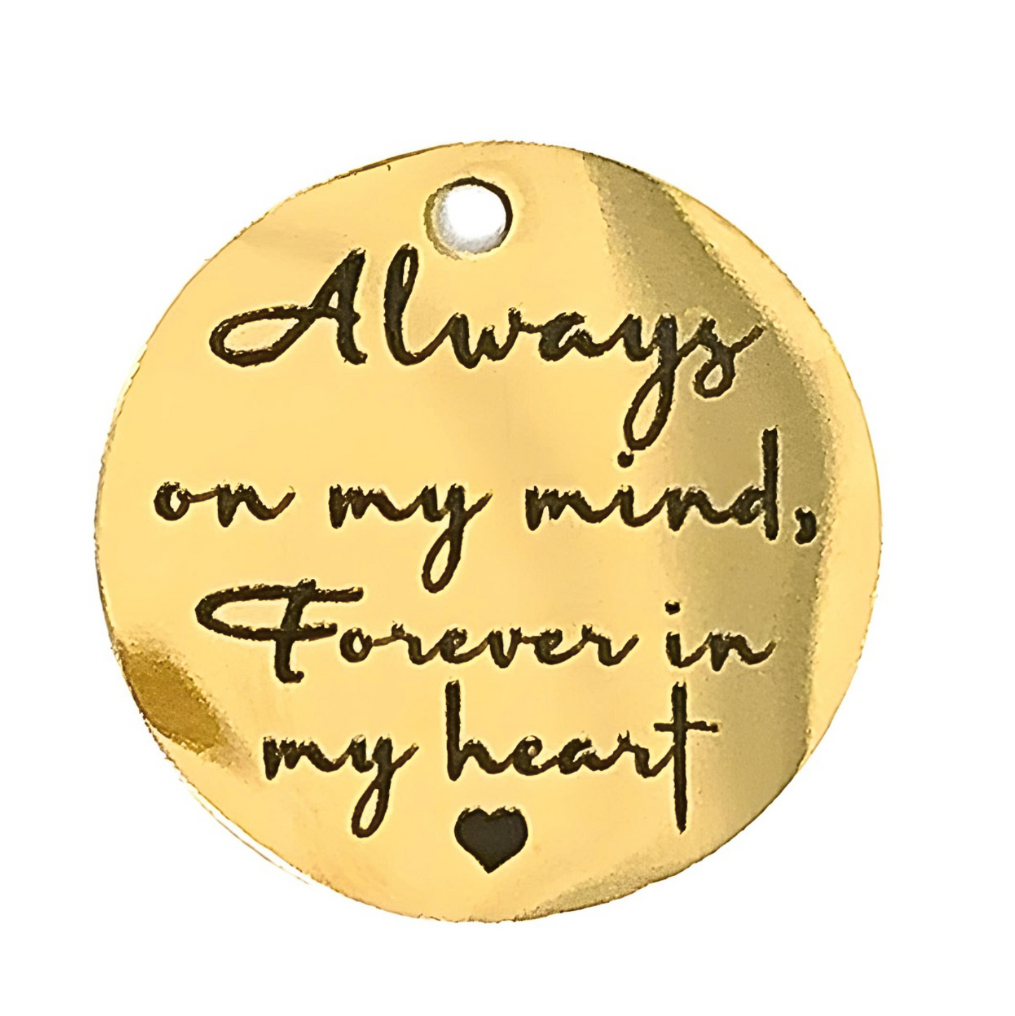 Charm Always On My Mind Memorial Round Grief Round
