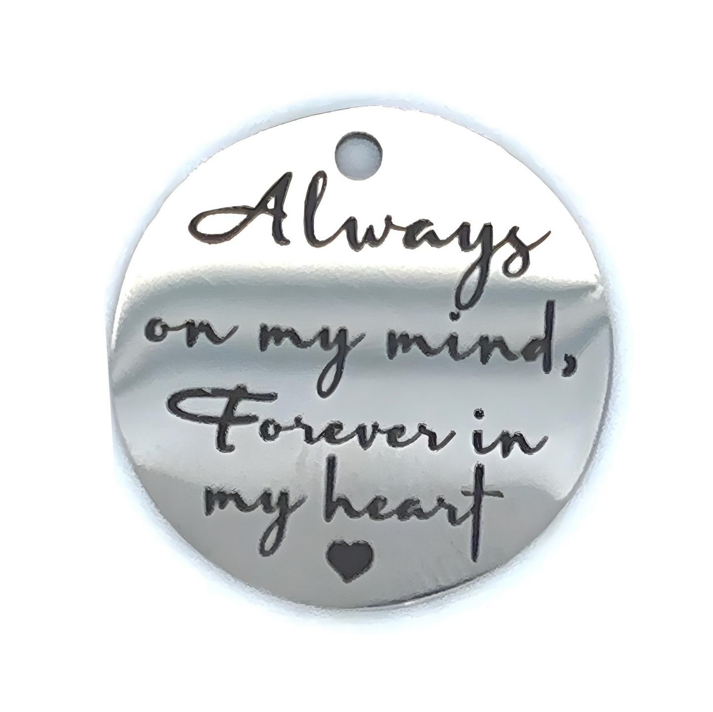 Charm Always On My Mind Memorial Round Grief Round